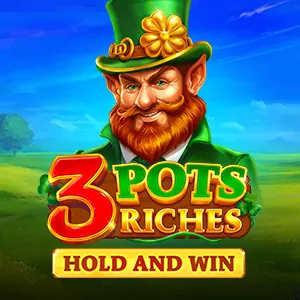 3 Pots Riches Hold and Win
